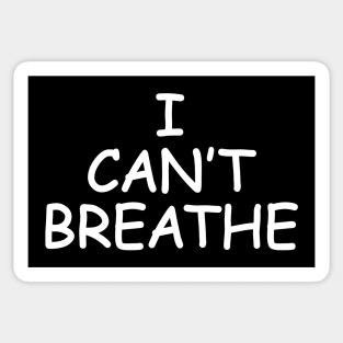 i can't breathe Sticker